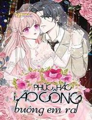 Truyện Phúc Hắc Lão Công Buông Em Ra