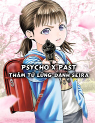 Truyện Psycho X Past
