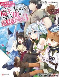 Truyện Saikyou Yuusha Wa Oharai Hako: Maou Ni Nattara Zutto Ore No Musou Return