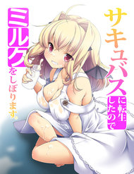 Truyện Sakyubasu Ni Tensei Shitanode Miruku O Shiborimasu