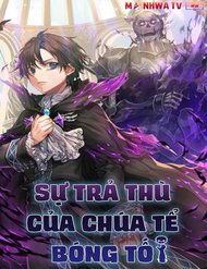 Truyện Sự Trả Thù Của Chúa Tể Bóng Tối