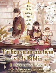 Truyện Tài Liệu Vụ Án Của Tiệm Sách Biblia. Tobirako Và Giấc Mơ Trống Rỗng.