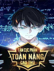 Truyện Tân Cực Phẩm Toàn Năng Cao Thủ