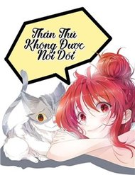 Truyện Thần Thú Không Được Nói Dối