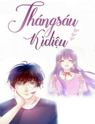 Truyện Tháng Sáu Kì Diệu