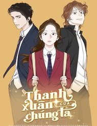 Truyện Thanh Xuân Của Chúng Ta