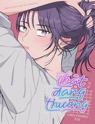 Truyện Thật Đáng Thương Cho Chúng Tôi