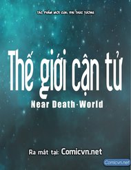 Truyện Thế Giới Cận Tử