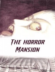 Truyện The Horror Mansion