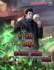 Truyện Tiêu Diệt Đấng Cứu Thế