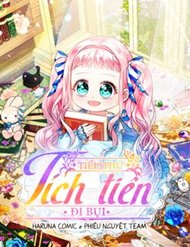 Truyện Tiểu Thư Tích Tiền Đi Bụi
