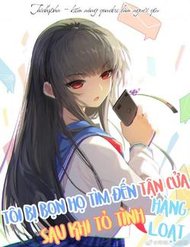 Truyện Tôi Bị Bọn Họ Tìm Đến Tận Cửa Sau Khi Tỏ Tình Hàng Loạt