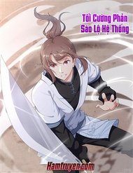 Truyện Tối Cường Phản Sáo Lộ Hệ Thống