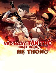 Truyện Vào Ngày Tận Thế Nhặt Được Hệ Thống