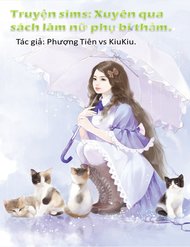 Truyện Xuyên Qua Sách Làm Nữ Phụ Bi Thảm