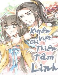 Truyện Xuyên Việt Chi Thiên Tâm Linh